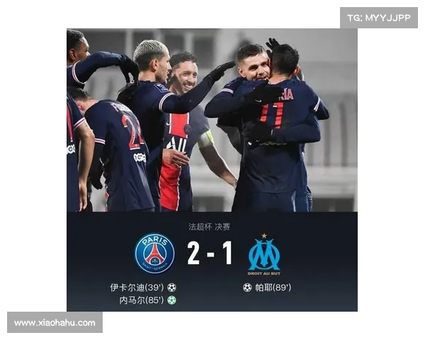 巴黎圣日耳曼重建之道 如何提升球队核心领导力与战斗力